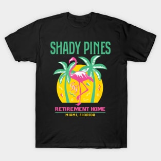 Shady Pines Retirement Home T-Shirt